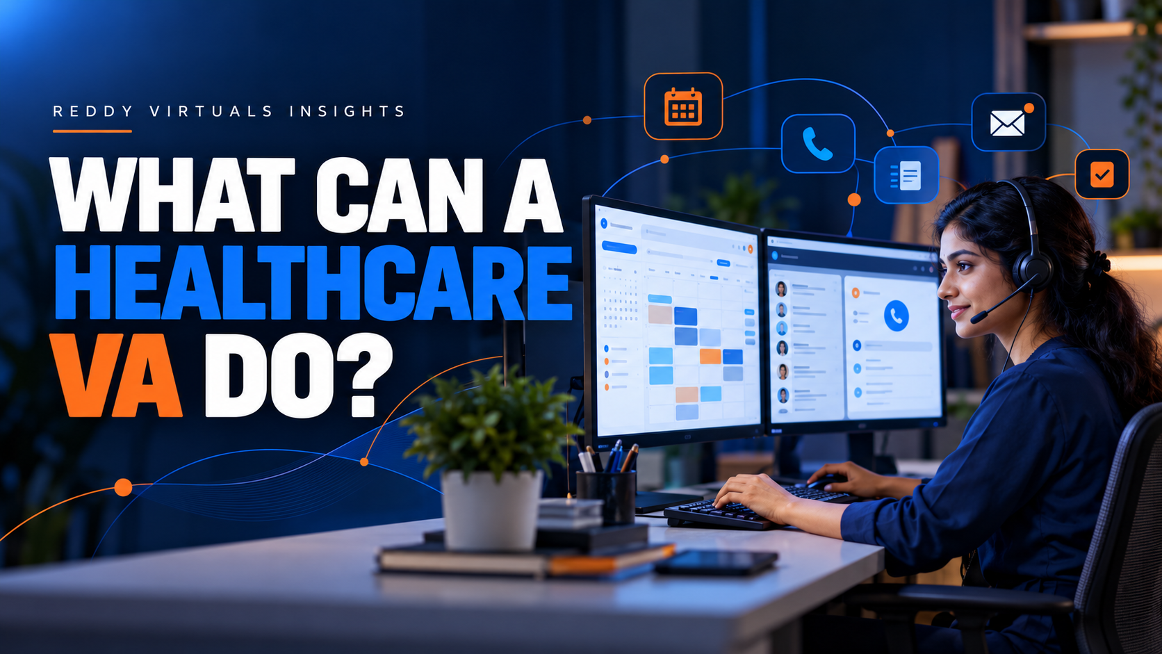Healthcare virtual assistant at a workstation with scheduling, phone and message workflows